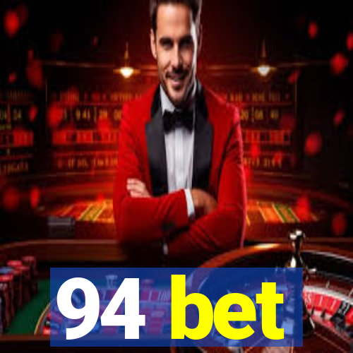 94 bet